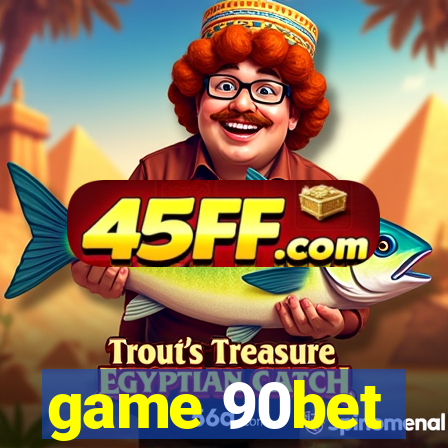 game 90bet